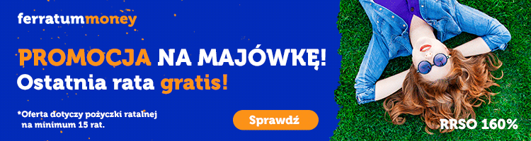 Promocja na Majówkę od Ferratum Money!