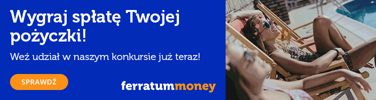 Spłata pożyczki nagrodą w Letnim Konkursie Ferratum