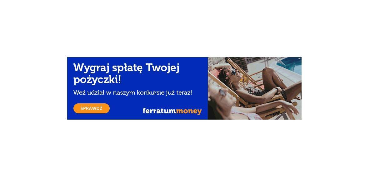 Spłata pożyczki nagrodą w Letnim Konkursie Ferratum