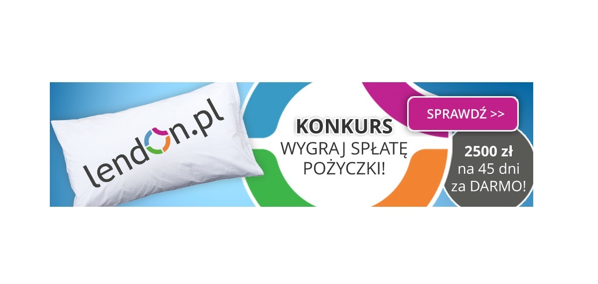 Weź udział w konkursie i wygraj darmową pożyczkę od LendOn!