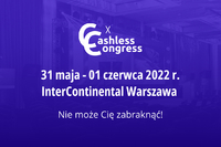 Cashless Congress zaprasza na dziesiątą edycję!